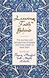 Book Leaving Faith Behind:: The journeys and perspectives of people who have chosen to leave Islam free