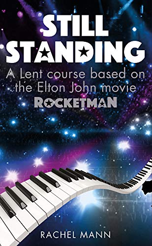Book Still Standing: A Lent Course Based on the Elton John Movie Rocketman free