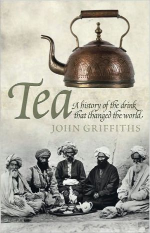 Book Tea: A History of the Drink That Changed the World free