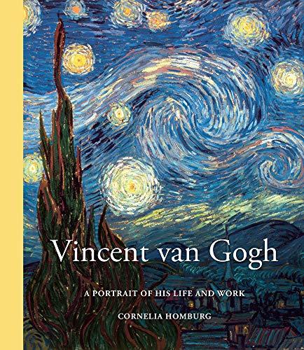 Book Vincent van Gogh: A Portrait of His Life and Work (Y) free
