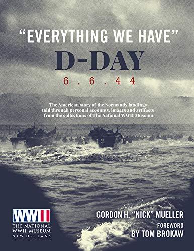 Book Everything We Have: D-Day 6.6.'44 free