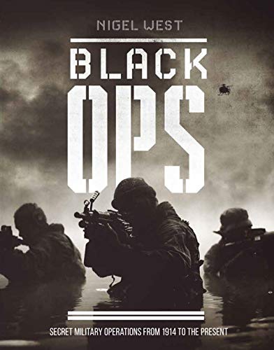Book Black Ops: Secret Military Operations from 1914 to the Present free