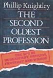 Book The Second Oldest Profession: The Spy As Bureaucrat, Patriot, Fantasist And Whore free