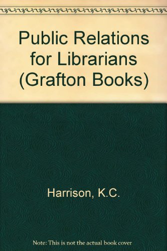 Book Public Relations for Librarians (Grafton Bks.) free