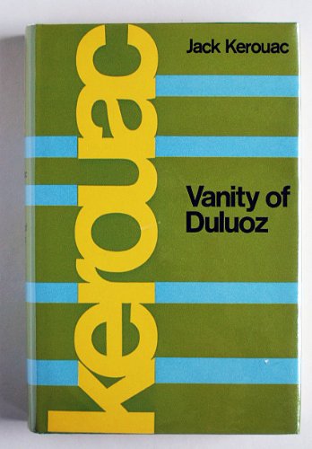 Book Vanity of Duluoz: The Adventurous Education of a Young Man free