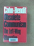 Book Obsolete Communism: the left-wing alternative free