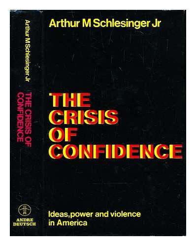 Book Crisis of Confidence: Ideas, Power and Violence in America free