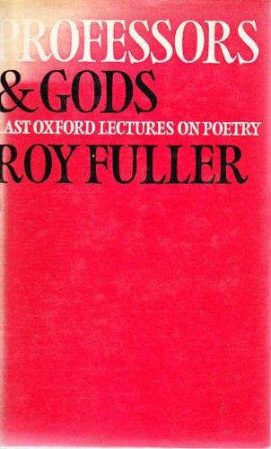 Book Professors and gods;: Last Oxford lectures on poetry free