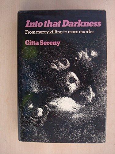 Book Into that darkness: From mercy killing to mass murder free