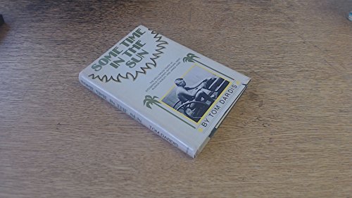 Book Some Time in the Sun: Hollywood Years of Fitzgerald, Faulkner, West, Huxley and Agee free