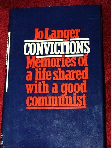 Book Convictions: Memories of a Life Shared with a Good Communist free