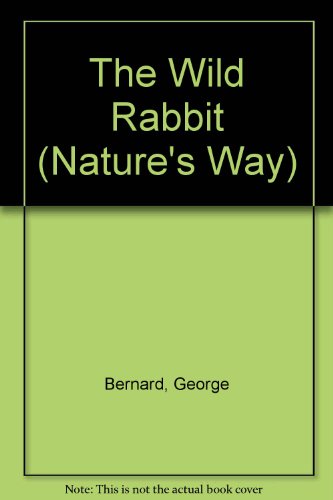 Book The Wild Rabbit (Nature's Way) free