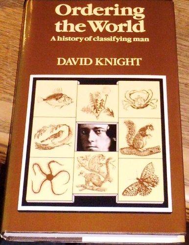 Book Ordering The World: A History Of Classifying Man free