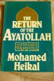 Book The Return Of The Ayatollah: The Iranian Revolution From Mossadeq To Khomeini free