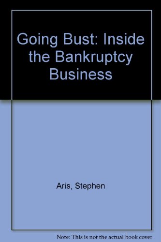 Book Going bust: Inside the bankruptcy business free
