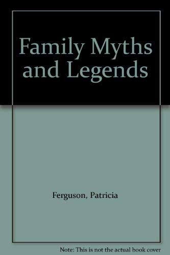 Book Family myths and legends: A novel free