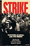Book Strike: Thatcher, Scargill, and the miners free