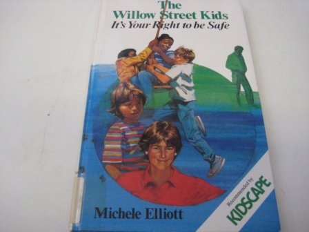 Book The Willow Street Kids: It's Your Right to Be Safe free