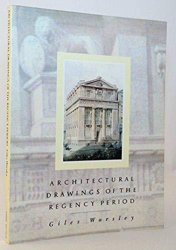 Book Architectural Drawings of the Regency Period, 1790-1837 free