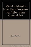 Book Miss Hubbard's New Hat (Postman Pat - Tales from Greendale) free