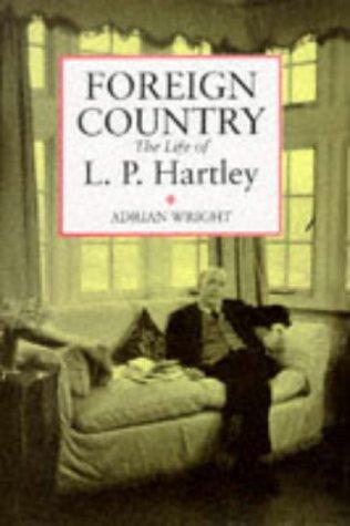 Book Foreign Country: The Life of L. P. Hartley free