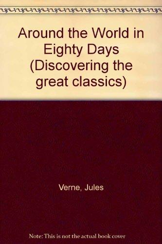 Book Around the World in Eighty Days (Discovering the Great Classics) free
