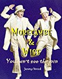 Book Morecambe And Wise — You Can't See the Join free