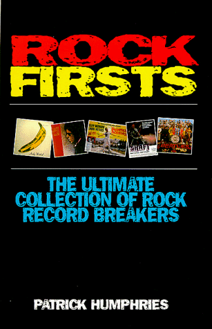 Book Rock Firsts : The Ultimate Collection of Rock Record Breakers free