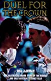 Book Duel for the Crown: The Fascinating Inside Story of Tim Henman and Greg Rusedski's Tennis Year free
