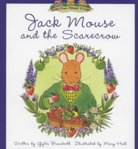 Book Jack Mouse and the Scarecrow (Tales from Mouse Village) free