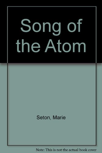 Book Song Of The Atom free