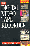Book The Digital Video Tape Recorder free