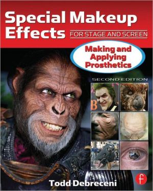 Book Special Makeup Effects for Stage and Screen: Making and Applying Prosthetics free