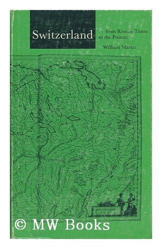 Book Switzerland: from Roman times to the present free