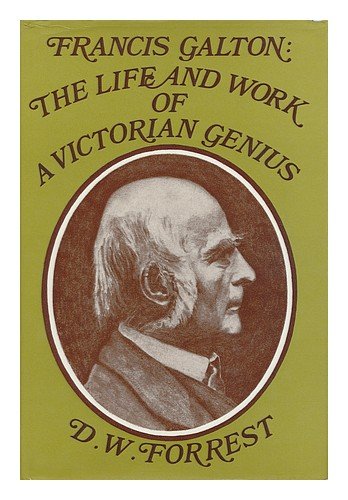 Book Francis Galton: The life and work of a Victorian genius free