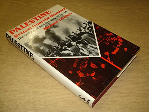 Book Palestine: Retreat from the Mandate - The Making of British Policy, 1936-45 free