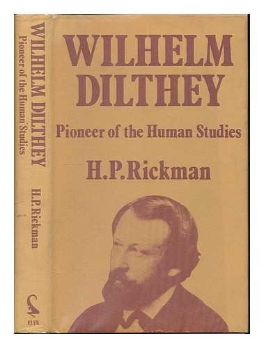 Book Wilhelm Dilthey: Pioneer Of The Human Studies free