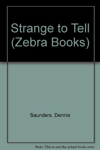 Book Strange To Tell (zebra Books) free
