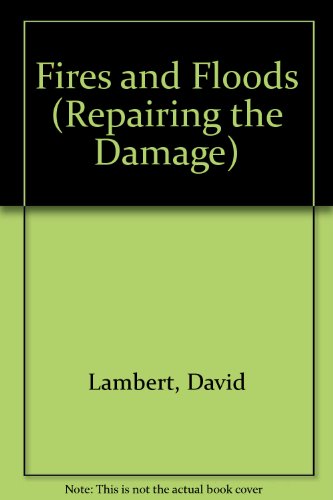 Book Fires And Floods (repairing The Damage) free