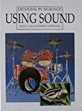 Book Using Sound (designs In Science) free