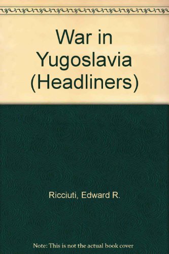 Book War in Yugoslavia: The Breakup of a Nation free