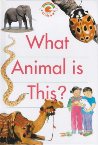 Book What Animal Is This? (rainbows Red) (red Rainbows Science) free