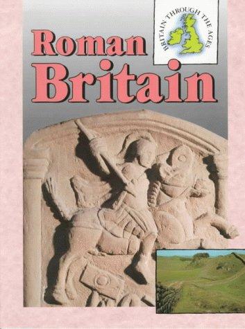 Book Roman Britain (Britain Through the Ages Series) free