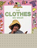 Book The Clothes We Wear (Look Around You) free