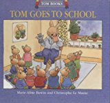 Book Tom Goes to School (Tom Books) free