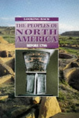 Book The Peoples of North America Before 1700 (Looking Back) free