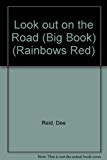 Book Look Out on the Road (Big Book) (Rainbows Red) free
