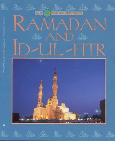 Book Ramadan and Id-ul Fitr (World of Festivals) (A World of Festivals) free