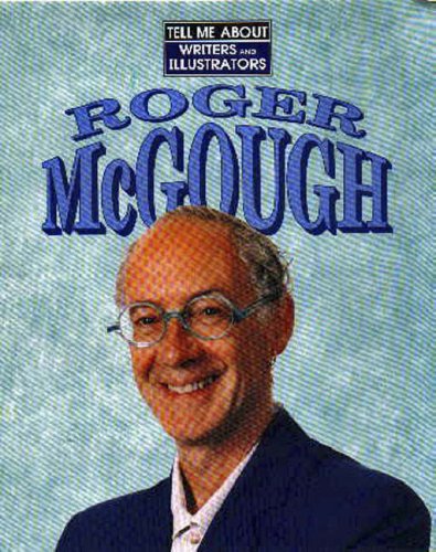 Book Roger McGough (Tell Me About series) free