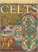 Book Celts (Britain Through the Ages) free